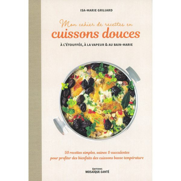 Couverture du Livre Mon cahier de recettes en cuisson douce